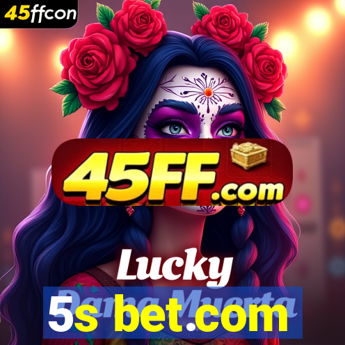 5s bet.com